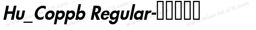 Hu_Coppb Regular字体转换
